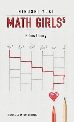 Hiroshi Yuki Math Girls 5 (Gebundene Ausgabe) Math Girls