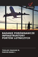 Badanie PorÓWnawcze Infrastruktury PortÓW Lotniczych Thulasi Daasan M. (U. A.)