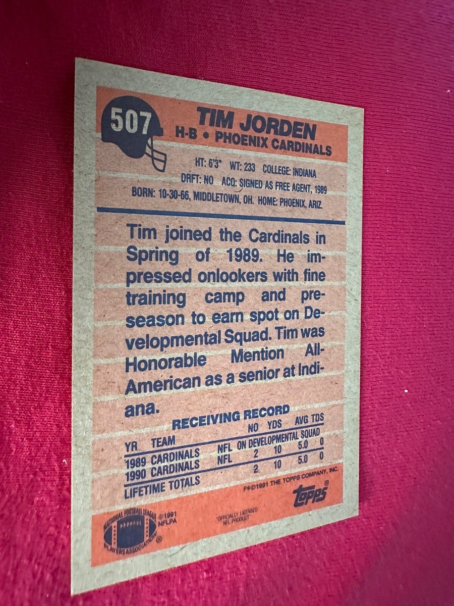 TIM JORDEN PHOENIX CARDINALS 1991 TOPPS #507 AUTOGRAPH Auto Signed
