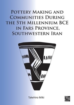 Pottery Making and Communities During the 5th  by Takehiro Miki PAPERBACK