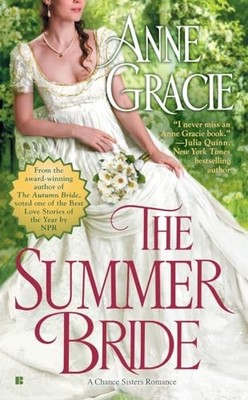 The Summer Bride (A Chance Sisters Romance) - Gracie, Anne - Acceptable - Se...