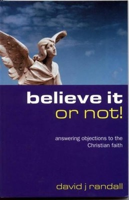 Believe it or Not!: Answering Objecti..., David Randall
