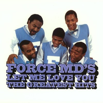 The Force M.D.'s - Let Me Love You: Force M.D's G.H. [New CD]