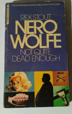 Nero Wolfe Not Quite Dead Enough By Rex Stout 1973 Paperback
