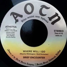 Brief Encounter - Where Will I Go / Always (7")