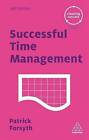 Successful Time Management by Patrick Forsyth (Paperback, 2016)