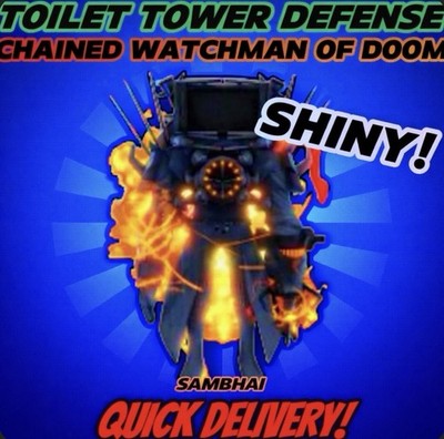  SHINY Chained Watchman Of Doom ~ Toilet Tower Defense ~ TTD Units ~ TTD 