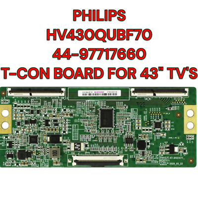 PHILIPS HV430QUBF70 T-CON BOARD 44-97717660 FOR 43'' TVS