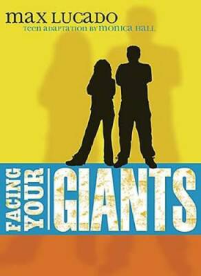 Facing Your Giants: Teen Edition - Paperback By Max Lucado - VERY GOOD