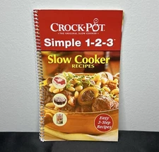 Crock Pot Simple 1-2-3 Slow Cooker Recipes Basics Soups Beef Pork Veggies Sides
