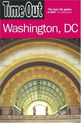 Time Out Washington DC - 3rd Edition,Time Out Guides Ltd