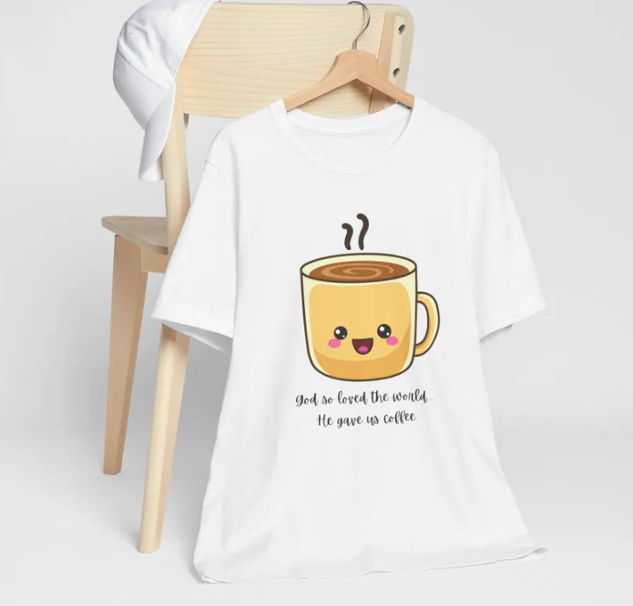 New T-Shirt  Unisex coffee humor with this God so loved the world He ga