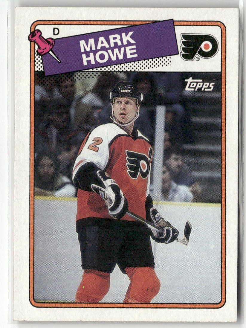 1988-89 TOPPS #6 MARK HOWE PHILADELPHIA FLYERS
