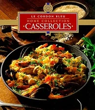 Le Cordon Bleu Home Collection Vol. 17 : Casseroles Hardcover