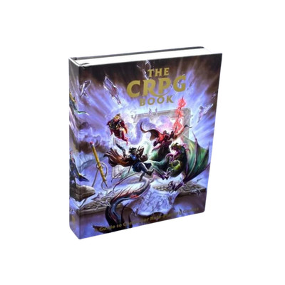 THE CRPG BOOK: A GUIDE TO COMPUTER ROLE-PLAYING GAMES EXPANDED EDITION