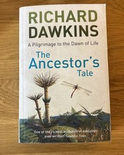 The Ancestor's Tale: A Pilgrimage to the Dawn of... by Richard Dawkins Paperback