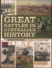 Great Battles in Australian History ; by Jonathan King - Softcover Book