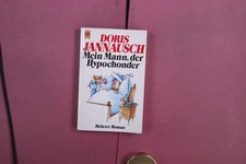 361540 Doris Jannausch MEIN MANN, DER HYPOCHONDER Heyne Heiterer Roman