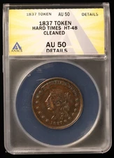 1837 Hard Times Token ANACS AU 50 | Millions for Defence