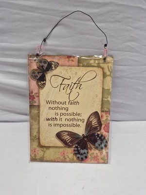  ''Without Faith Nothing Is Possible With It Nothing Is Impossible...wall Plaque