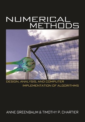 Numerical Methods: Design, Analysis, and Computer Implementation of Algorith...