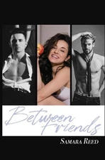 Between Friends by Samara Reed Paperback Book