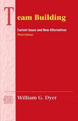 Team Building: Current Issues and - Paperback, by Dyer William G. - Very Good
