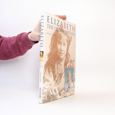 Elizabeth: The Queen Mother  |  Grania Forbes
