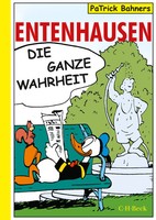 Entenhausen Die Ganze Wahrheit Patrick Bahners Taschenbuch 208 S. Deutsch 2016