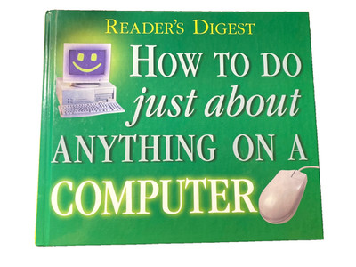 Vintage Reader s Digest How To Do Just About Anything On A Computer Hardcover CD