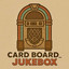 Card Board_JukeBox