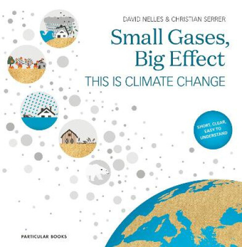 Thumbnail - Small Gases, Big Effect: This Is Climate Change By David Nelles