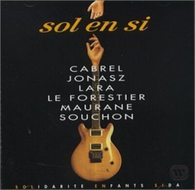 Sol en si - CD - Solidarite enfants sida (Cabrel, Jonasz, Lara, le Forestier,...