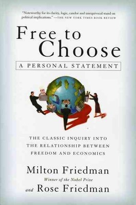 Free to Choose: A Personal Statement by Milton Friedman (English) Paperback Book