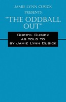 Cheryl Cusick | Jamie Lynn Cusick Presents The Oddball Out | Taschenbuch (2013)