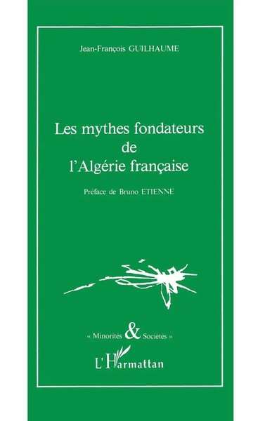 Jean-FrançOis Guilhaume | Les Mythes Fondateurs De L'algéRie FrançAise | Buch-image