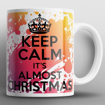 Keep Calm It's Almost Christmas Tasse Becher Festlich Weihnachtsbaum Wichtelgeschenk