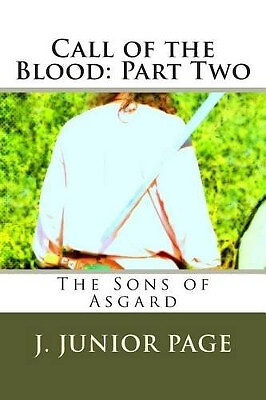 Call of the Blood: Part Two By J Junior Page - New Copy - 9781494247805