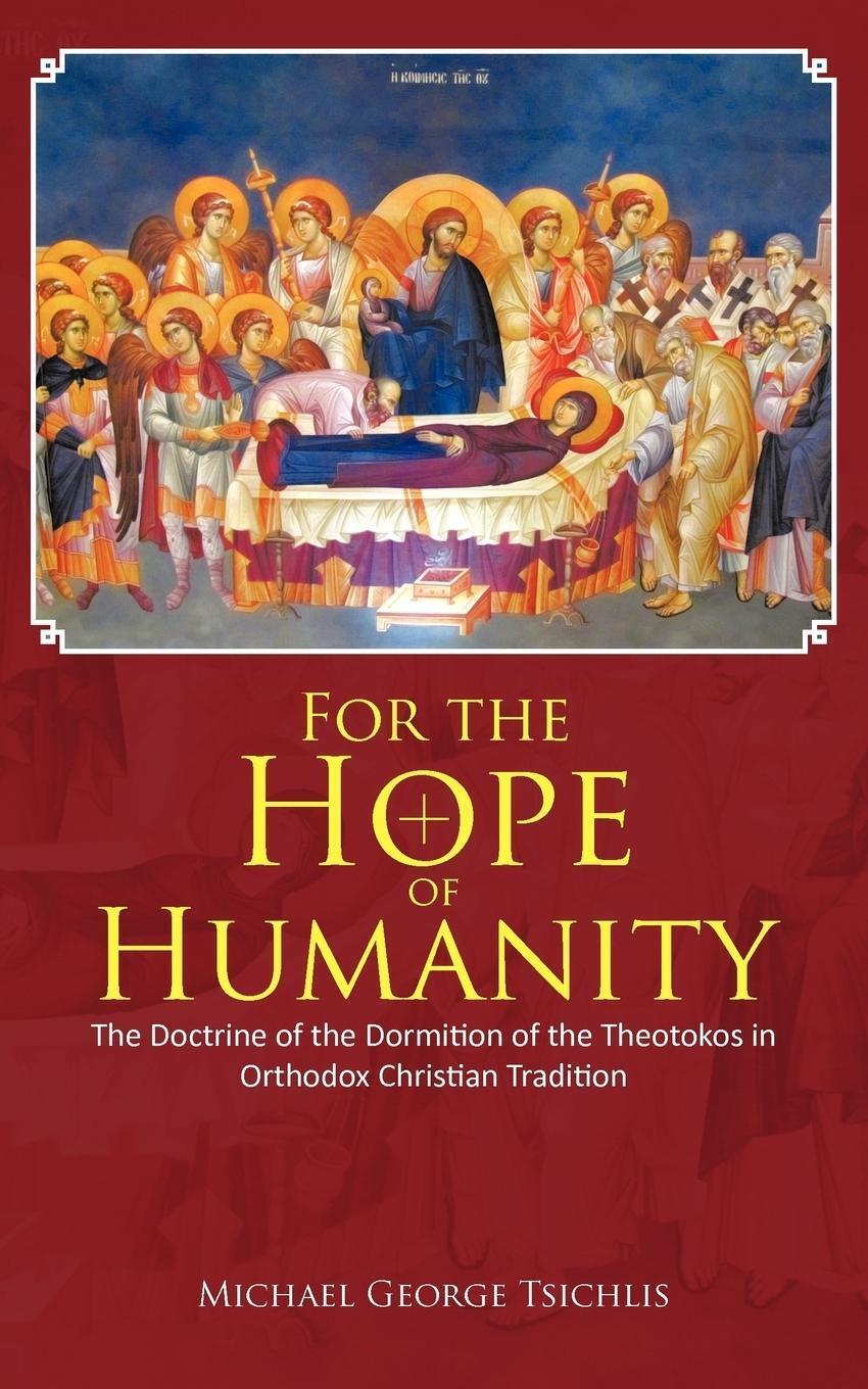 Thumbnail - For The Hope Of Humanity | Michael George Tsichlis | Taschenbuch |