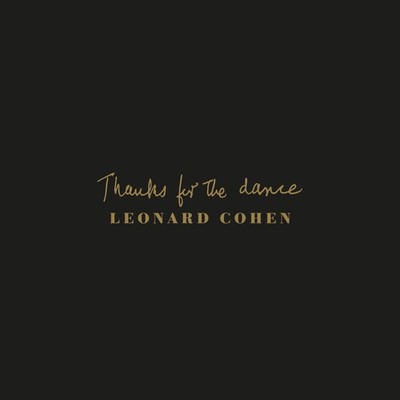 Leonard Cohen - Thanks For The Dance - CD (Digipack)