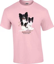Papillon Dog T-Shirt If It's Not a Papillon It's Just a Dog T-shirt