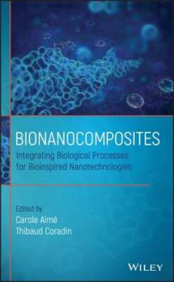 Bionanocomposites: Integrating Biological Processes for Bioinspired by Aimé