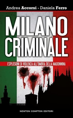 Milano Criminal - Accorsi - Ferro - Newton Compon 2015