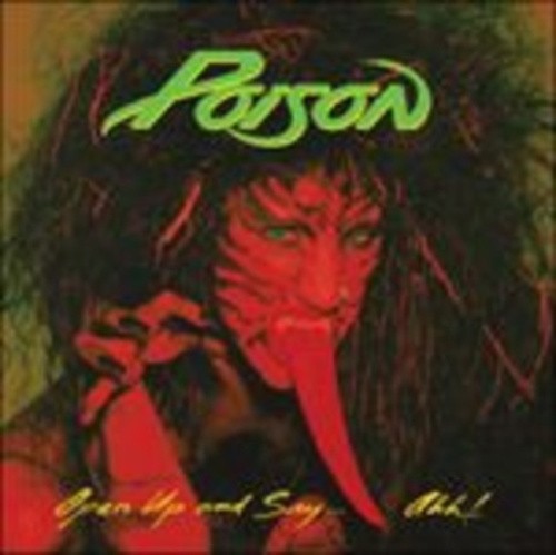 Open Up and Say... Ahh! by Poison [CD]