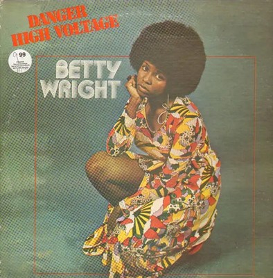 Betty Wright Danger - High Voltage NEAR MINT Alston Vinyl LP