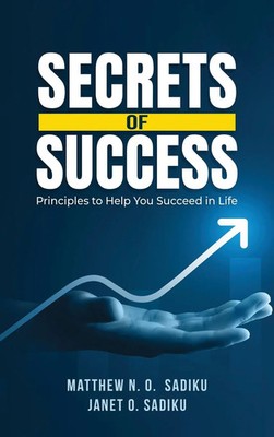 Matthew N. O. Sadiku | Secrets of Success | Buch | Englisch (2025)