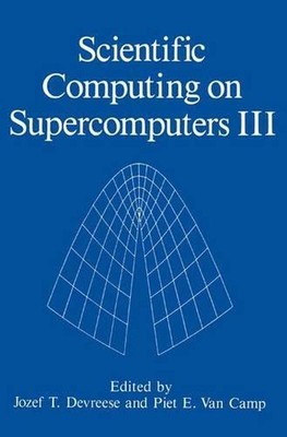 Scientific Computing on Supercomputers III by J.T. Devreese (English) Hardcover 
