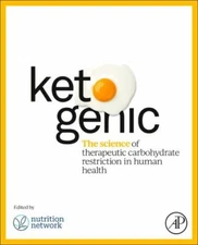 Ketogenic: The Science of Therapeutic Carbohydrate Restriction in Human Health, 