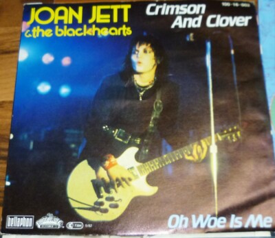 JOAN JETT & THE BLACKHEARTS  CRIMSON AND CLOVER /  OH WOE IS ME 1983  7'' SINGLE 
