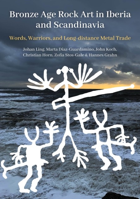 Bronze Age Rock Art In Iberia & Scandina